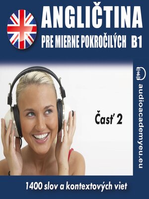 cover image of Angličtina pre mierne pokročilých B1_časť 02